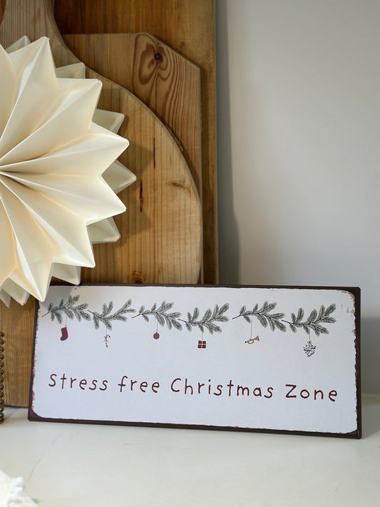 Metallschild/ Stress free Christmas Zone
